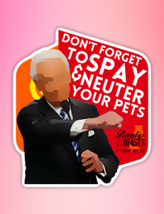 Sticker - Don't Forget To Spay & Neuter Your Pets